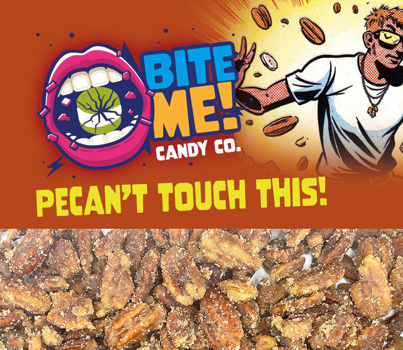 Pecan't Touch This